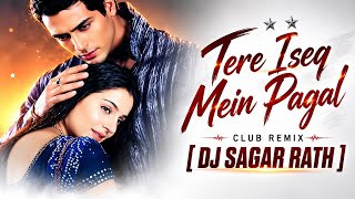Download lagu Tere Ishq Mein Pagal Ho Gaya (Club Mix) | DJ Sagar Rath | Bollywood Club Remix 2026 | Bass Boosted mp3 Download lagu Tere Ishq Mein Pagal Ho Gaya (Club Mix) | DJ Sagar Rath | Bollywood Club Remix 2026 | Bass Boosted mp3