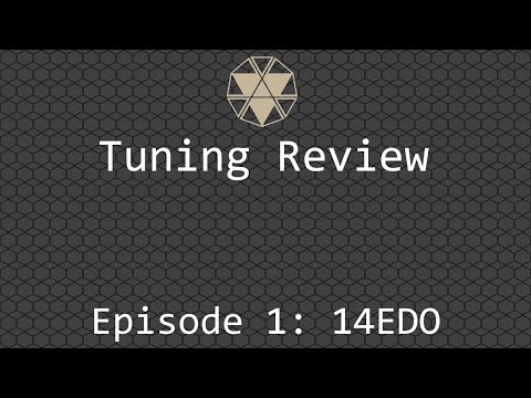 Tuning Review Episode 1: 14EDO