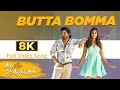ButtaBomma 8K Video Song Allu Arjun Pooja Hegde Melody Ala Vaikunthapurramuloo Thaman S