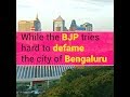 The BJP Is Doing What It Does Best Defaming Bengaluru Using Images From Other Countries States