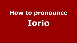 How to pronounce Iorio