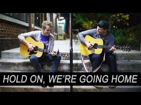 Hold On, We're Going Home - Drake Official Music Video Cover - Travis Flynn and Brad Passons