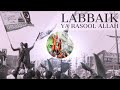 Labbaik Ya Rasool Allah DJ remix Islamist naat sahil