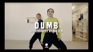 POP UP CLASS | Imani Williams - Dumb (ft. Tiggs Da Author, Belly Squad) | Miu Kim Choreography