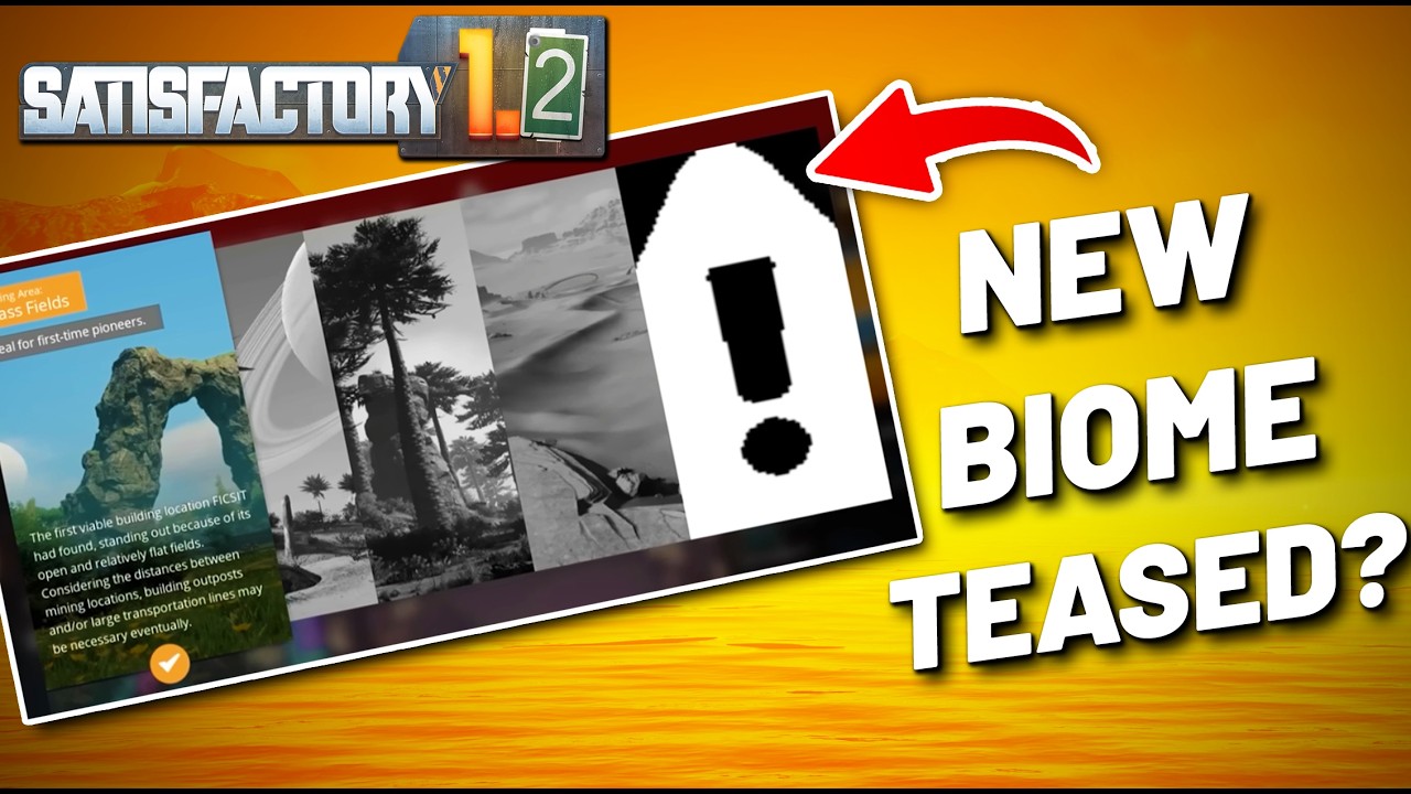 Did Satisfactory 1.2's Video Tease a New BIOME?!