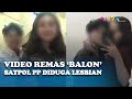 Mesranya Pasangan Diduga Lesbian Satpol PP Balonnya Diremas Remas