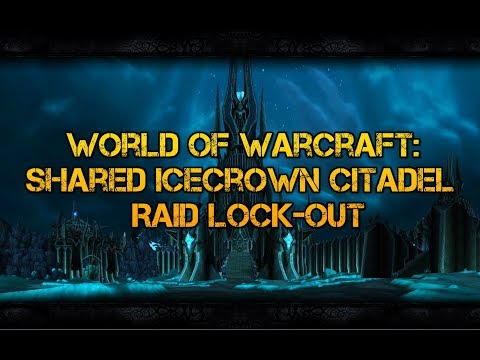 World of Warcraft: Shared ICC Raid Lock-out