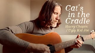 Cat&#39;s in the Cradle - Harry Chapin / Ugly Kid Joe (Acoustic Cover)