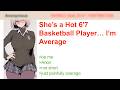 She S A Hot 6 7 Basketball Player I M Average 4Chan Greentext Stories