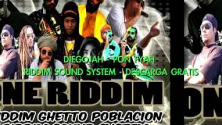 Diegojah - Pon Fyah - Riddim Sound System