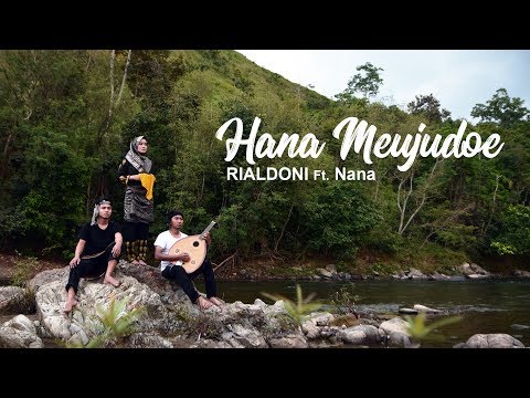 Hana Meujudoe - RIALDONI Ft. Asmaul Husna (Nana) [Official Video Klip]