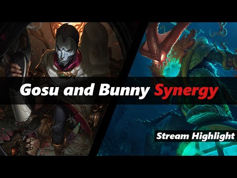 Stream Highlight Episode 12 | Gosu and Bunny Synergy