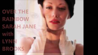 OVER THE RAINBOW SARAH JANE WITH LYNN BROOKS BY IMGITALIA.wmv