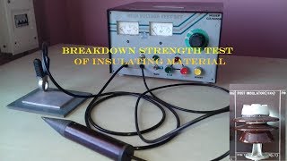 Dielectric Strength or Breakdown Strength Test Experiment of Solid Insulating Material