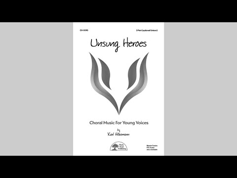 Unsung Heroes - Choral