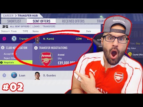 OMG INSANE DEAL! *KANTE $140,000,000* FIFA 18 Career Mode ARSENAL #02