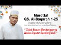 Murottal QS. Al-Baqarah Ayat 1-25, Ustadz Muhammadong, Iramanya Memang Menyentuh Hati