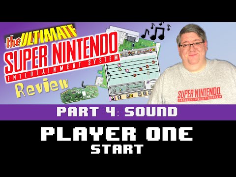 The Ultimate Super Nintendo Review - Part 4 - Sound