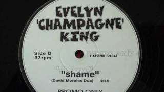 Evelyn'champagne'King - Shame(Dave Morales Dub)