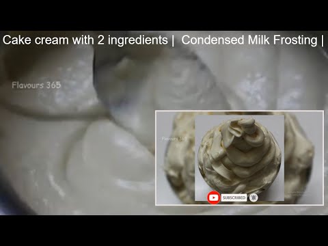 Cake cream with 2 ingredients |  Condensed Milk Frosting | CONDENSED MILK BUTTERCREAM RECIPE