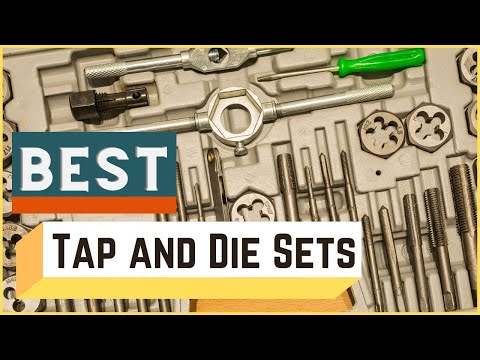 Best Tap and Die Sets | Top 6 Tap and Die Sets Review in 2022