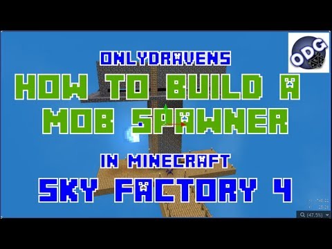 Minecraft - Sky Factory 4 - How to Build and Automate a Mob Spawner