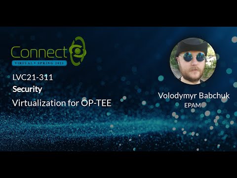 LVC21-311 Virtualization for OP TEE