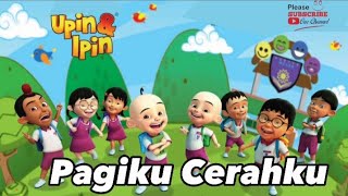Download lagu Upin Ipin - Pagiku Cerahku klip.ver mp3