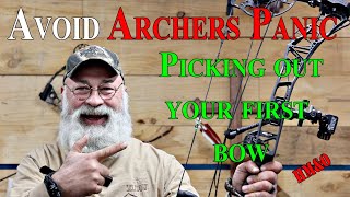 Picking out your First Bow Hunting Bow, #ArchersPanic