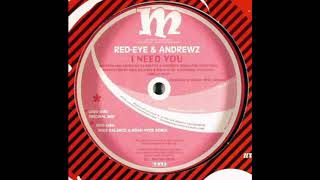 Red Eye & Andrewz - I Need You (Original Mix)