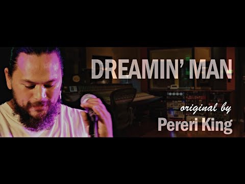 DREAMIN' MAN - Pereri King