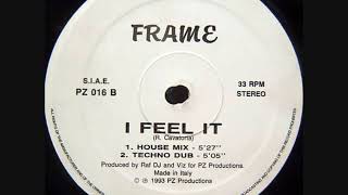 Frame - I Feel It (Alternative Mix)