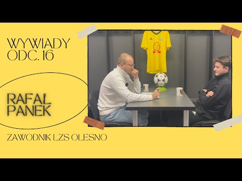 #16 - Wywiady. Rafał Panek - zawodnik LZS Olesno