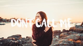 Nevada &amp; Loote - Don&#39;t Call Me