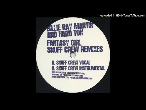 Billie Ray Martin And Hard Ton | Fantasy Girl (Snuff Crew Vocal)