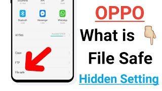 OPPO What is File Safe Setting Hidden Setting