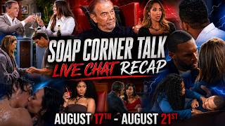 LIVE CHAT NOW! Lets Talk  Soaps, Come Chat  With Us! Soap Corner Talk | Y&R B&B BTG Week 8/17/26