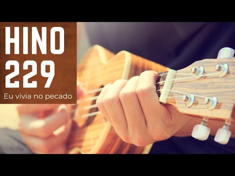 Ukulele - CCB - Hino 229 - Eu vivia no pecado.