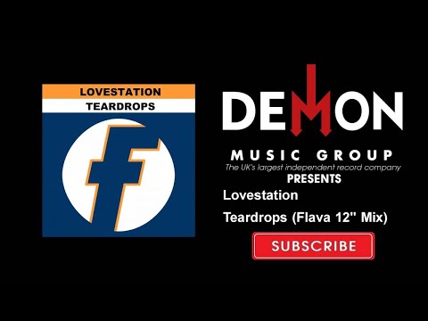 Lovestation - Teardrops (Flava 12" Mix)