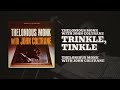 Thelonious Monk With John Coltrane - Trinkle, Tinkle (Official Audio)