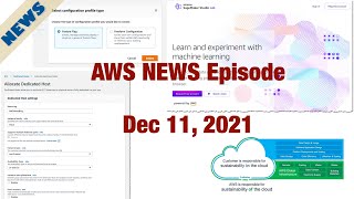 AWS News - M1 Mac Instances, SageMaker Studio Lab, Sustainability Pill