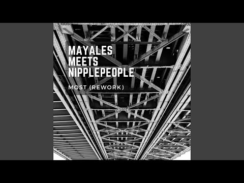 Most (Nipplepeople Rework)