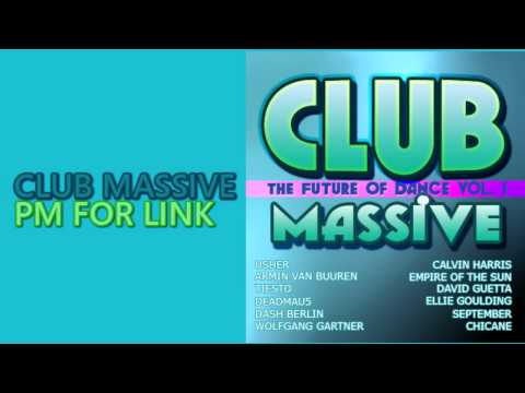 CLUB MASSIVE - The Future Of Dance Vol.1