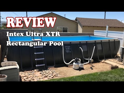 Intex Ultra XTR Rectangular Pool Setup & Review