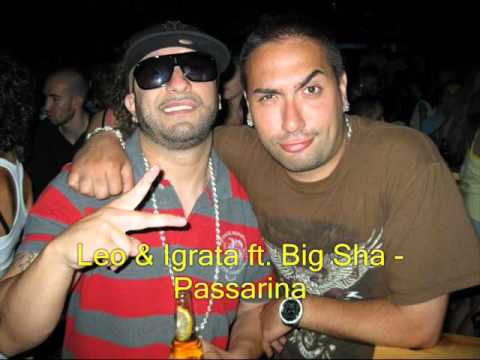Leo & Igrata ft Big Sha - Passarina