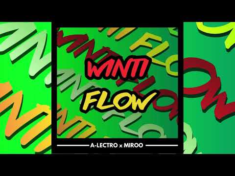 A-Lectro x Miroo - Winti Flow