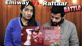 EMIWAY-SAMAJH MEIN AAYA KYA? REACTION | Emiway Vs Raftaar Battle