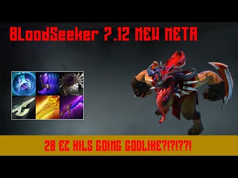 BLOODSEEKER NEW META 7.12