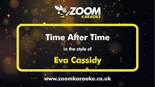 Eva Cassidy - Time After Time - Karaoke Version from Zoom Karaoke