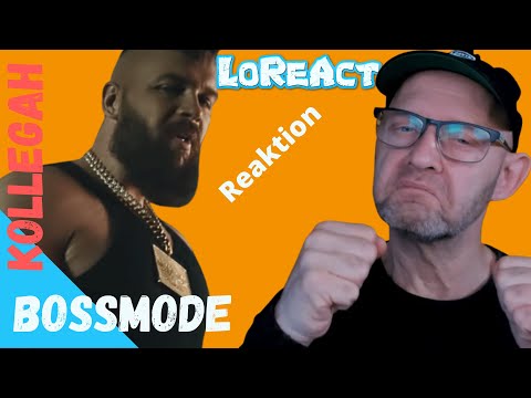 KOLLEGAH - BOSSMODE - REAKTION | LoReAct